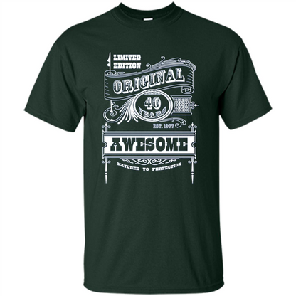 Best 40th Birthday Made in 1977 Awesome T-Shirt Forest Green
