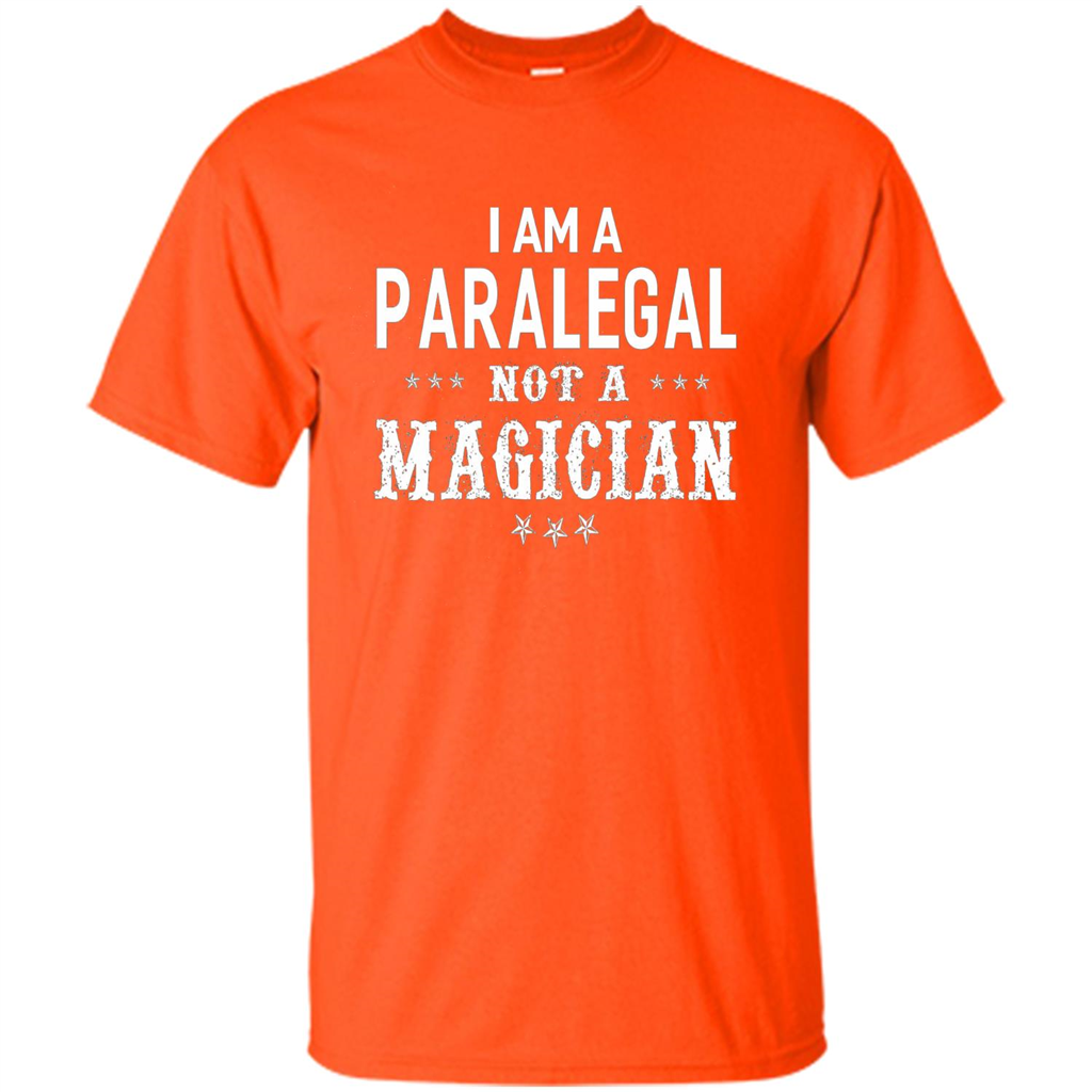 I'm A Paralegal Not A Magician T-shirt Orange