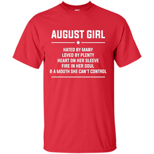 August Girl Hated By Many T-shirt