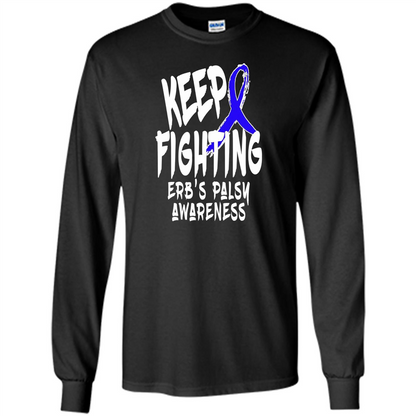 Keep Fighting ERBS Palsy Support and Awareness T-shirt Black