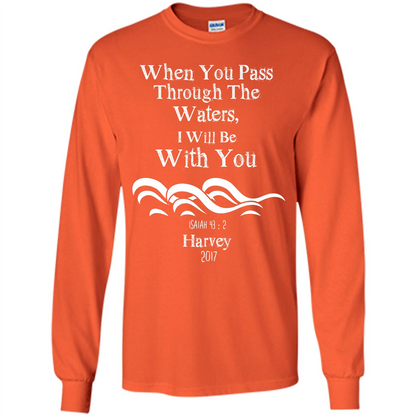 Christian T-shirt When You Pass Through The Waters I Will Be With You Isaiah