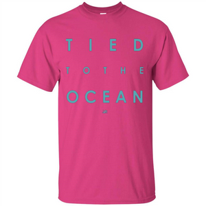 Tied To The Ocean T-shirt