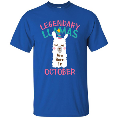 Legendary Llamas Are Born In October T-shirt Royal