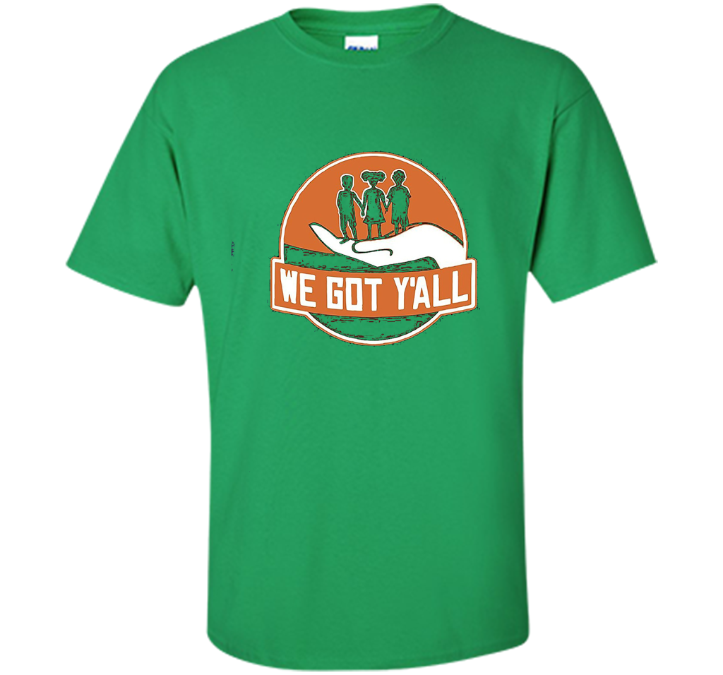 We Got Y'all T-shirt Irish Green