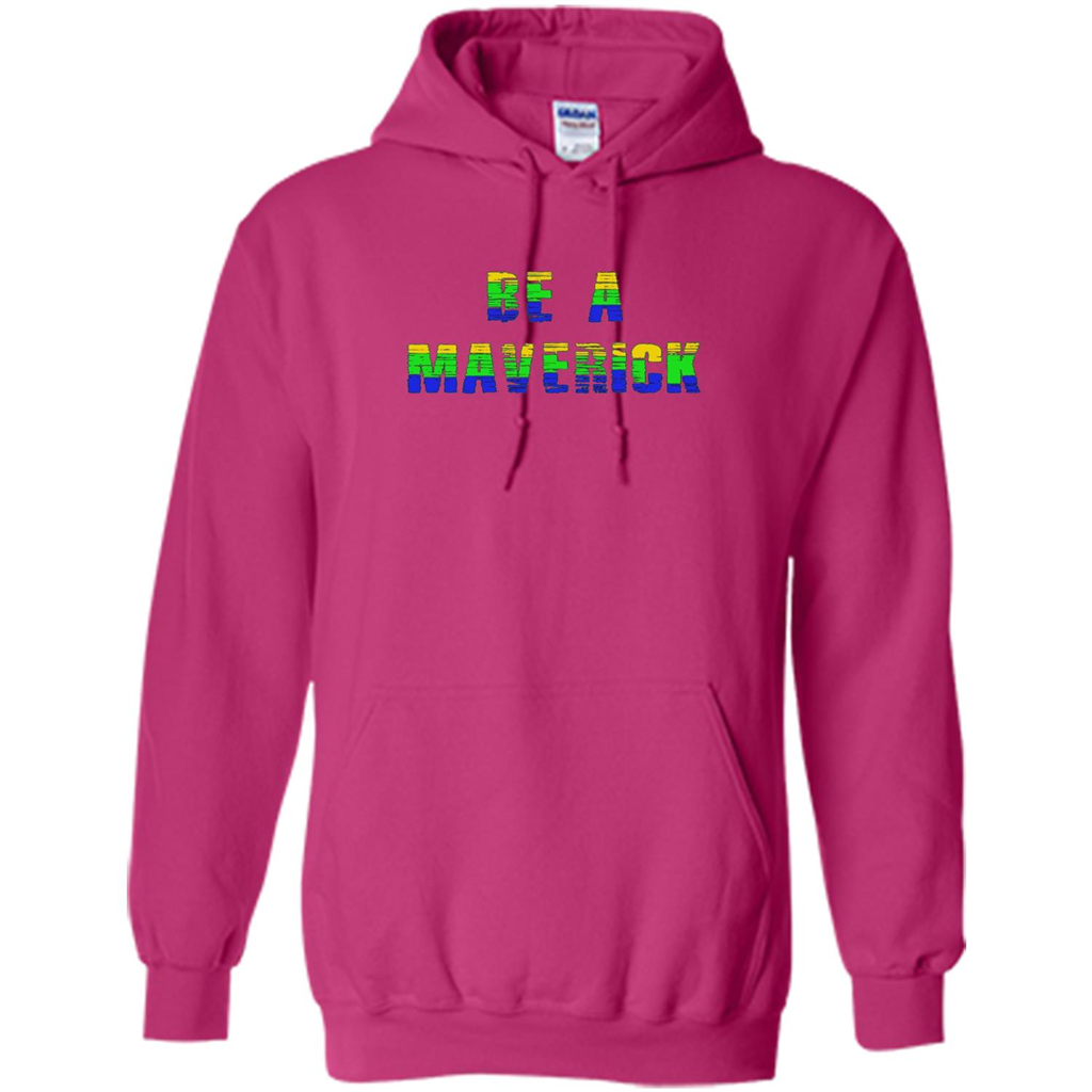 Be A Maverick T-shirt Funny T-shirt Heliconia