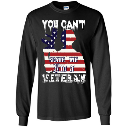 Military T-shirt You Can't Scare Me I'm A Veteran Black