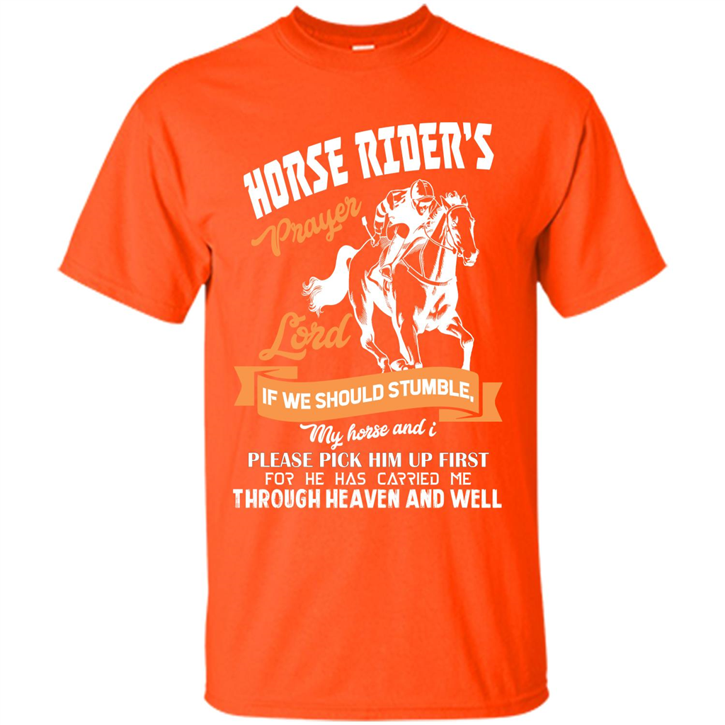 Horse Lovers T-shirt Horse Rider‰۪s Prayer Lord If We Should Stumble Orange