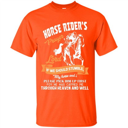 Horse Lovers T-shirt Horse Rider‰۪s Prayer Lord If We Should Stumble Orange