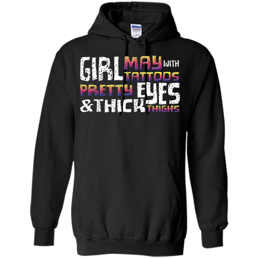 May Girl T-shirt With Tattoos Pretty Eyes and Thick Thighs Black