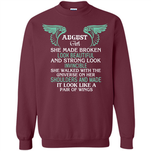 August Girl She Made Broken Look Beautiful T-shirt