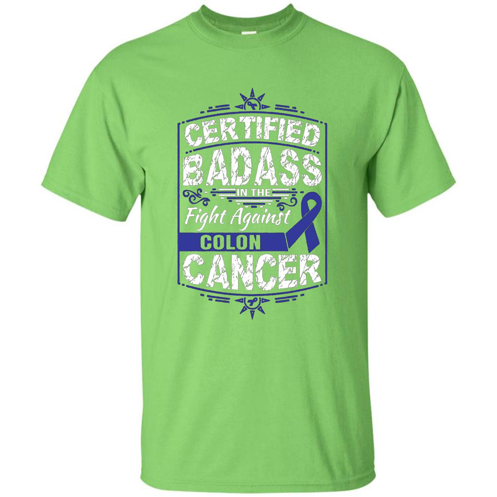 Certified Badass In The Fight Against Colon Cancer T-Shirt Lime