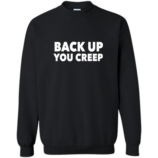 Back Up You Creep T-shirt Black