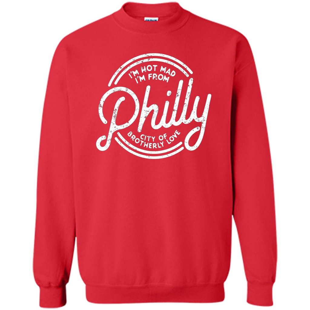 Funny T-shirt I'm Not Mad I'm From Philly Red