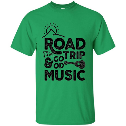 Summer T-shirt Road Trip And Good Music Irish Green