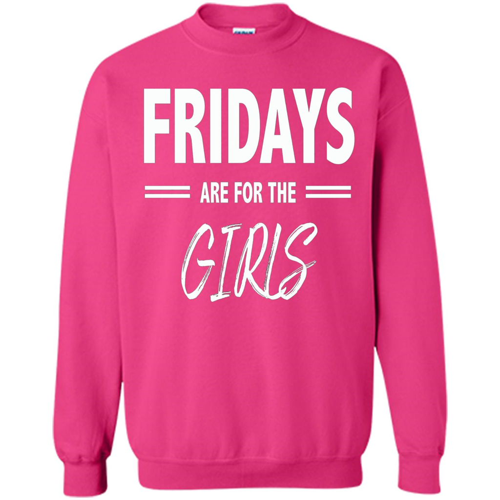 Fridays Are For The Girls T-shirt Heliconia