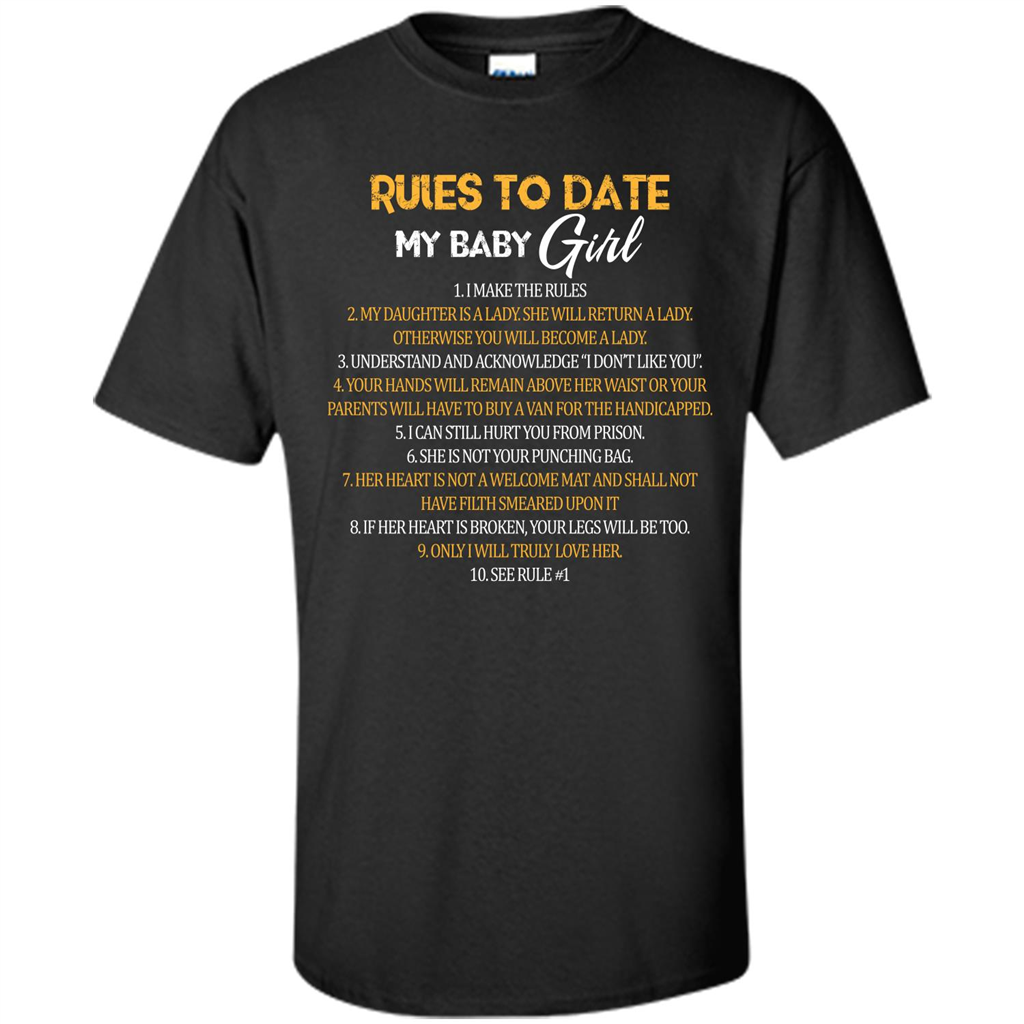 Fathers Day T-shirt Rules To Date My Baby Girl Black
