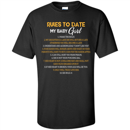 Fathers Day T-shirt Rules To Date My Baby Girl Black