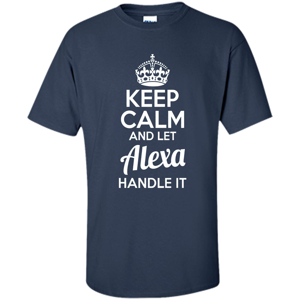 Alexa T-shirt Keep Calm and Let Alexa Handle It