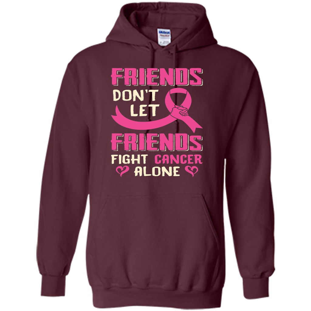 Friends Don't Let Friends Fight Cancer Alone T-shirt Breast Cancer Maroon