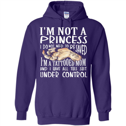 Mommy T-shirt I'm Not A Princess I Do Not Need To Be Saved T-shirt
