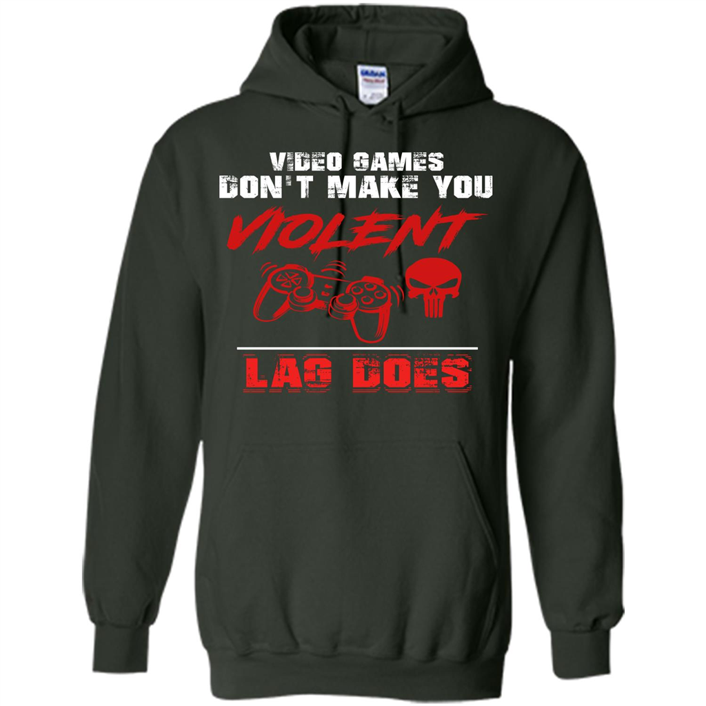 Gamer T-shirt Video Games Don't Make You Violent Lag Does T-shirt