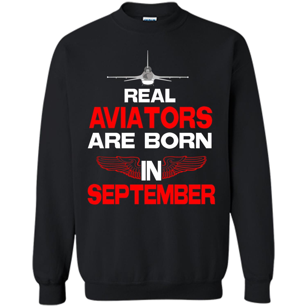 Real Aviators Are Born Iin September T-shirt Black