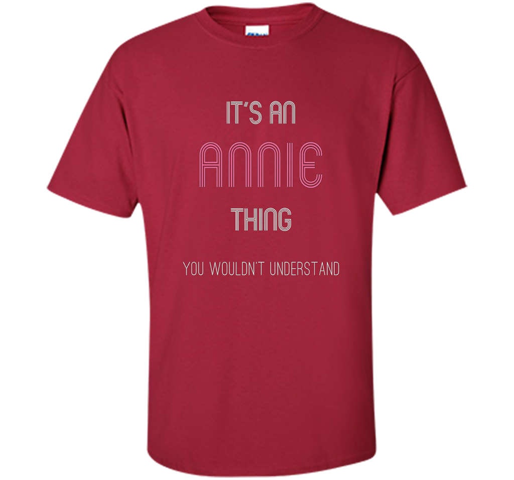 It's An Annie Thing: Funny Personalized First Name T-Shirt shirt Cardinal