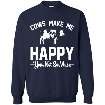 Cow Lovers T-shirt Cows Make Me Happy You Not So Much T-shirt Navy