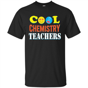 Cool Chemistry Teachers T-shirt Happy Back To School