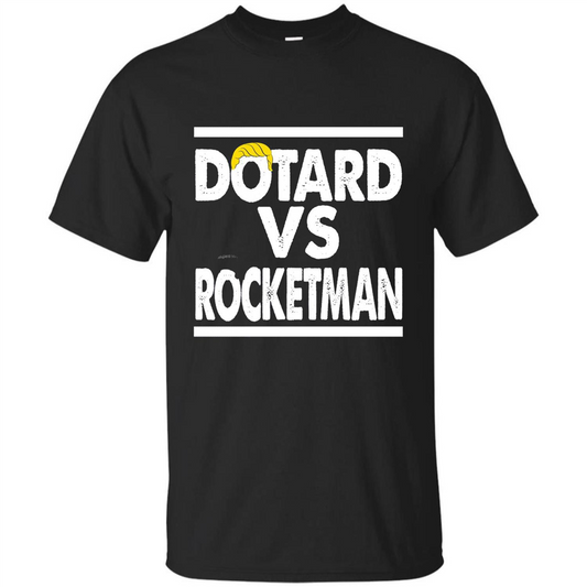 Funny American President T-shirt Dotard Vs Rocketman T-shirt Black