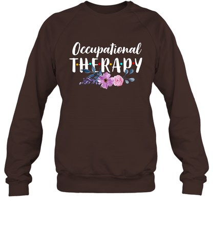 Occupational Therapy Shirt Sweatshirt Sweatshirt Dark Chocolate