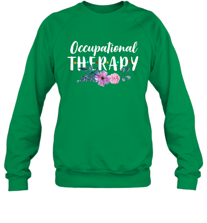 Occupational Therapy Shirt Sweatshirt Sweatshirt Irish Green