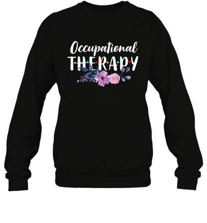 Occupational Therapy Shirt Sweatshirt Sweatshirt Black