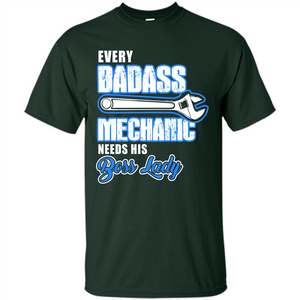 Every Badass Mechanic Needs His Boss Lady T-shirt