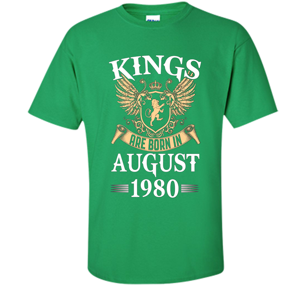 Kings Legendds Are Born In August 1980 Birthday Gift t-shirt Irish Green