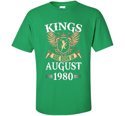 Kings Legendds Are Born In August 1980 Birthday Gift t-shirt Irish Green