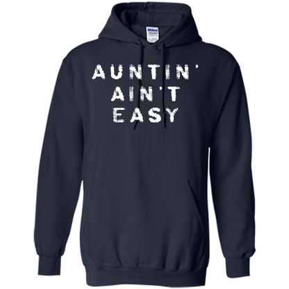 Aunt T-shirt Auntin’ Ain’t Easy T-shirt Navy