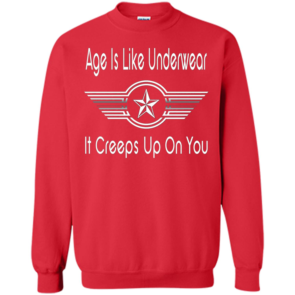 Funny Birthday T-shirts Age Is Like Underwear It Creeps Up On You Red