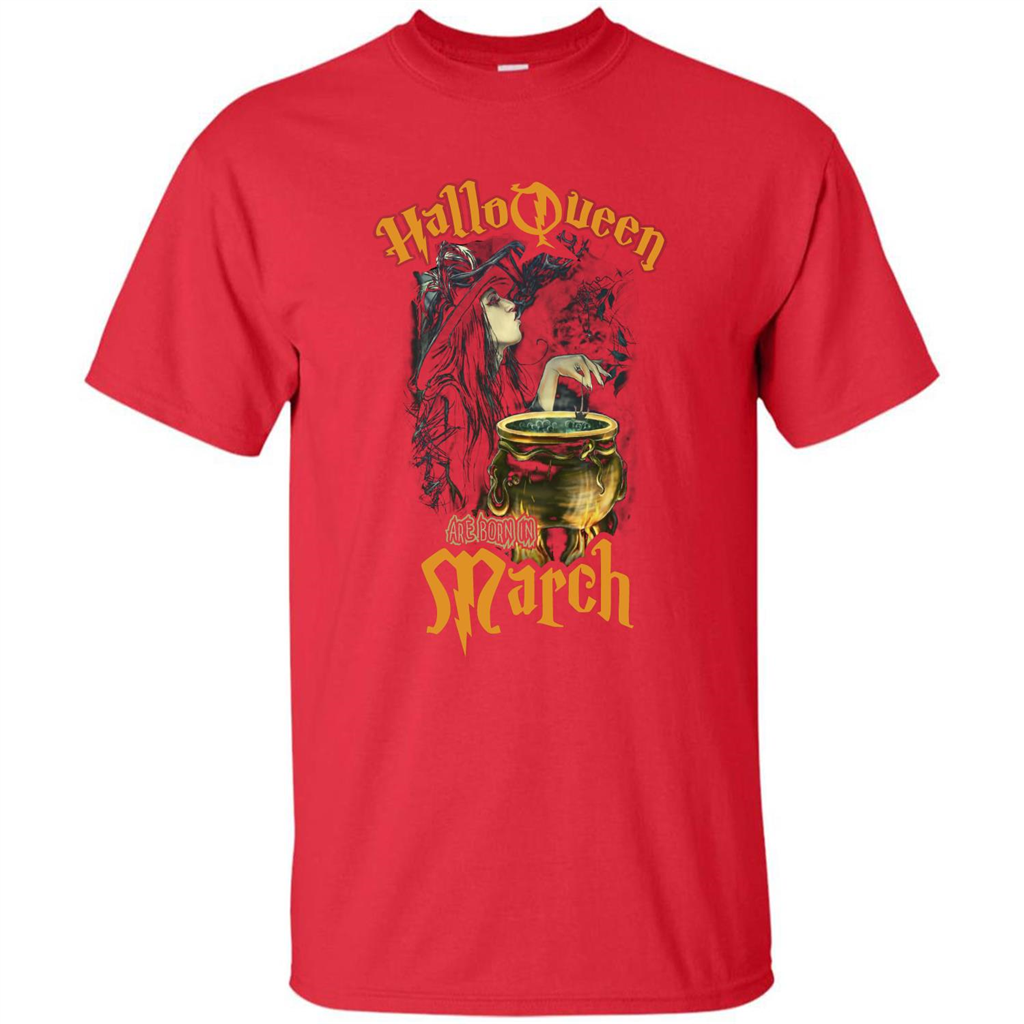 HalloQueen Are Born In March T-shirt Red