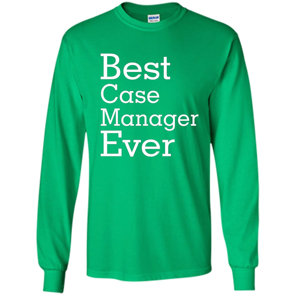 Best Case Manager Ever-Christmas Gift T-shirt Irish Green