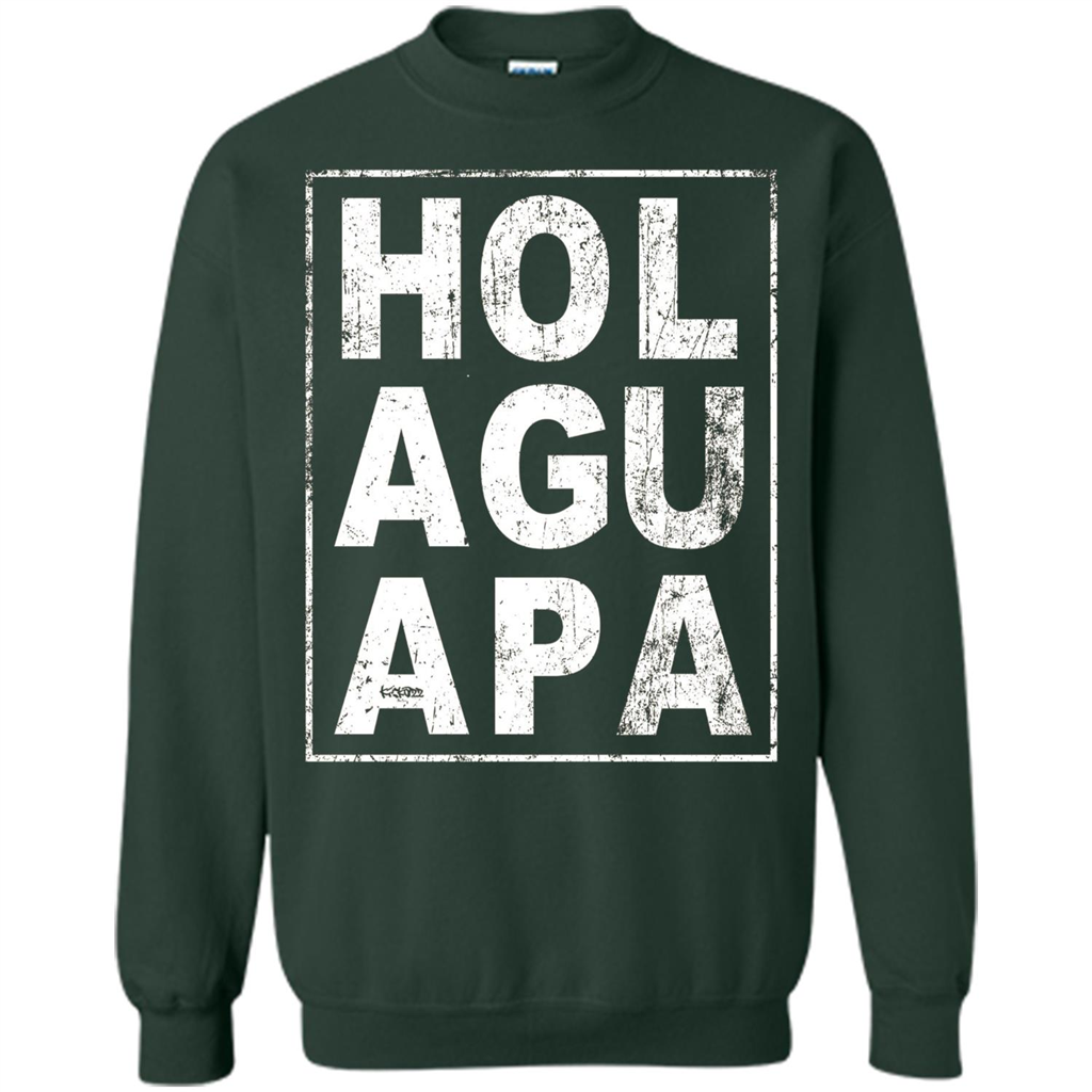 Hola Guapa HOL AGU APA T-shirt Funny Spanish T-shirt Forest Green