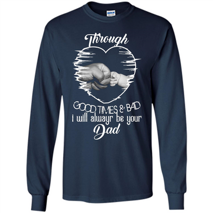 Daddy T-shirt I Will Always Be Your Dad Navy