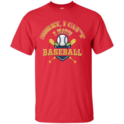 Basketball T-shirt Sorry, I Can't I Have Basketball Red
