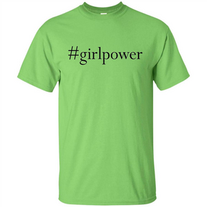 Hashtag Girl Power T-shirt Feminism