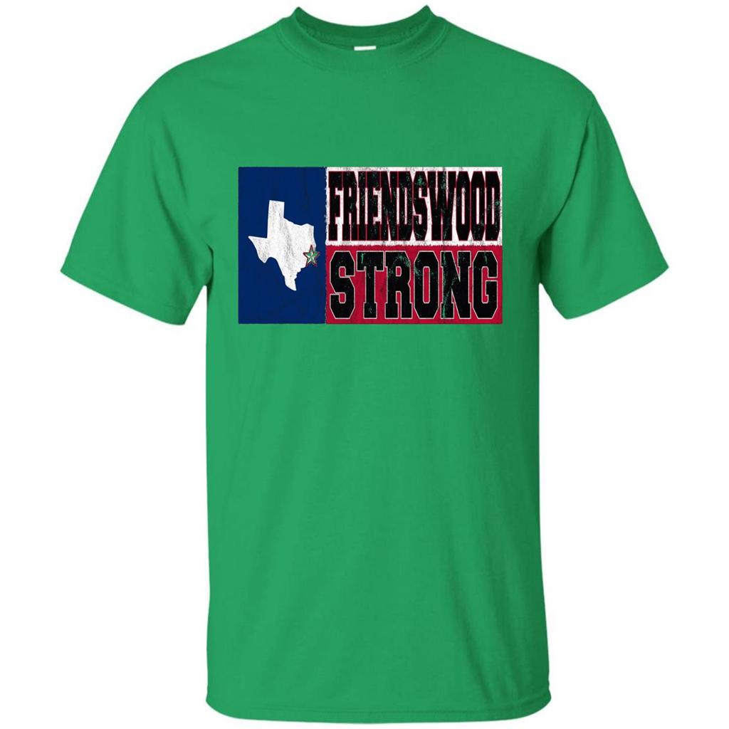 Friendswood Strong - Texas Flag - Friendswood Pride T-shirt Irish Green