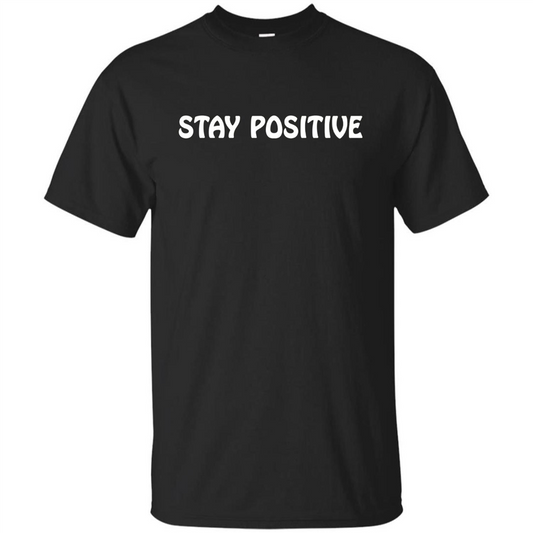 Stay Positive T-shirt Black