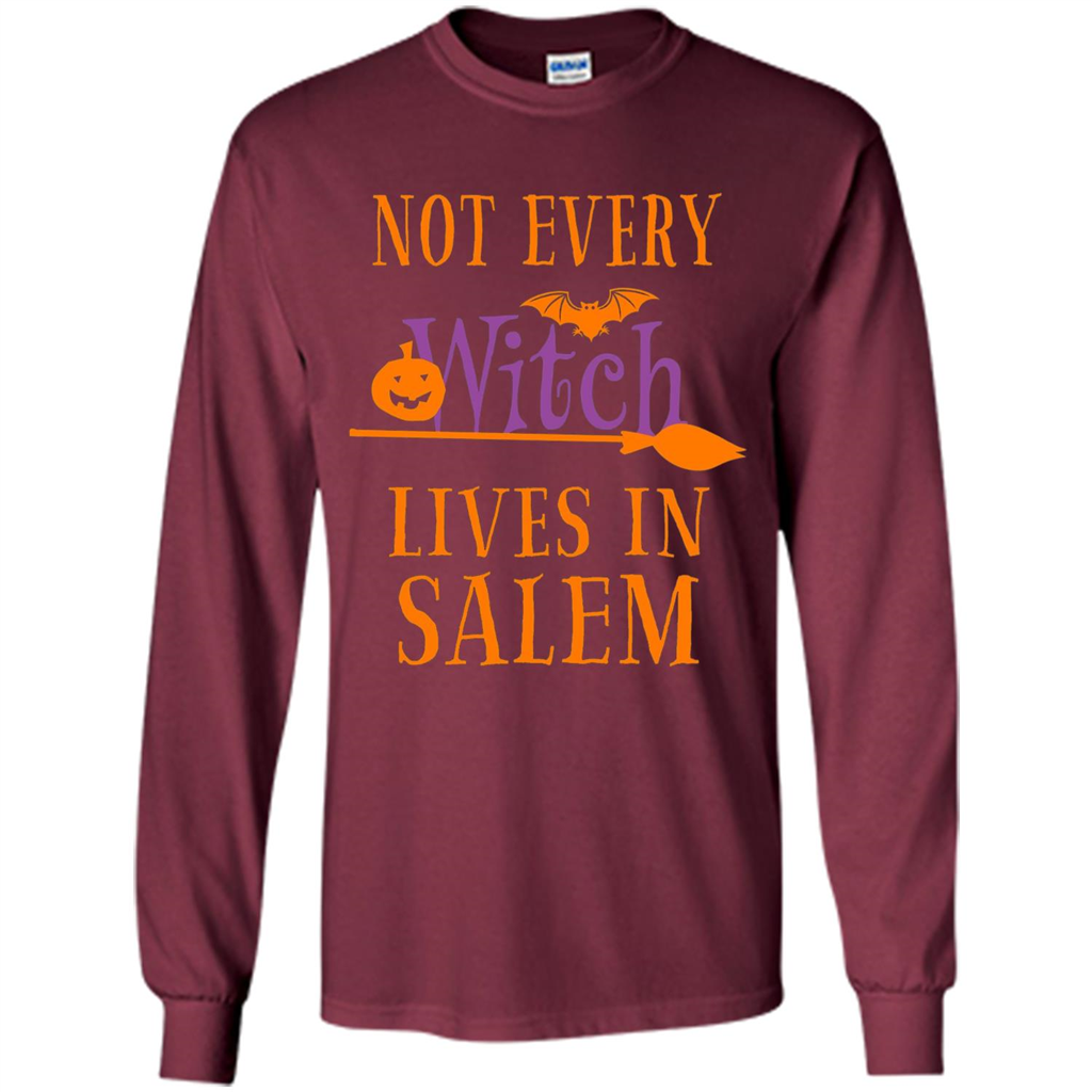 Halloween T-shirt Not Every Witch Lives In Salem T-Shirt Maroon