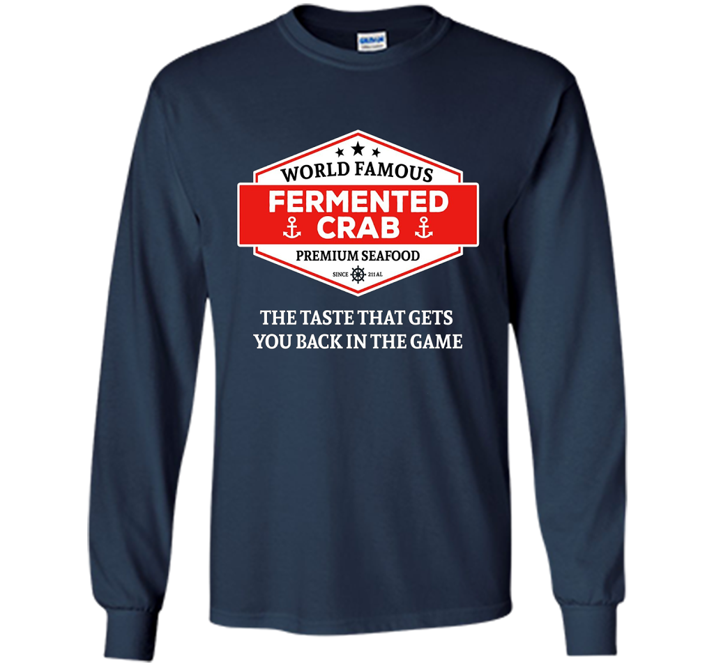 Fermented Crab Shirt - Famous Fermented Crab Seafood TShirt t-shirt