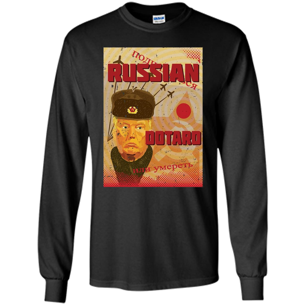Funny President T-shirt Russian Dotard T-Shirt
