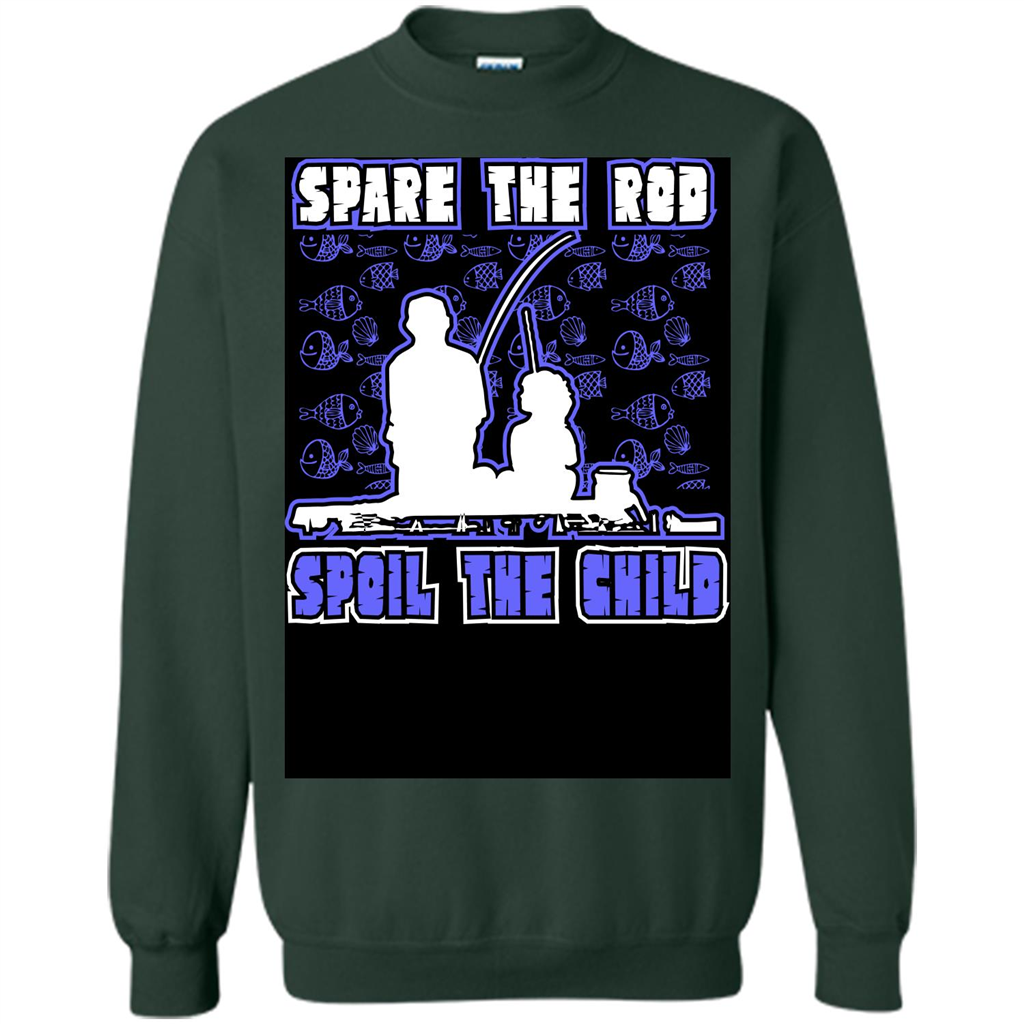 Fishing T-shirt Spare The Rod Spoil The Child T-shirt Forest Green